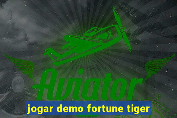 jogar demo fortune tiger